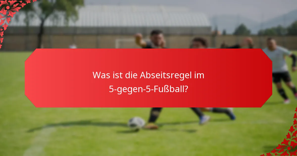 Was sind die häufigsten Fouls im 5-gegen-5-Fußball?