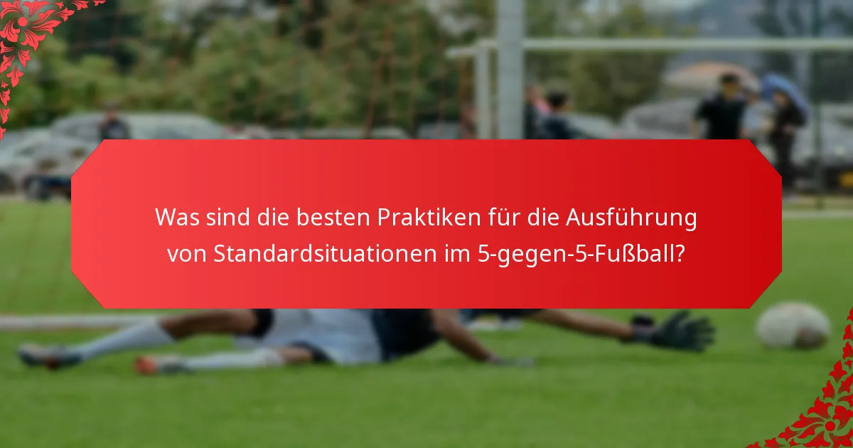 Wie können Ballbesitz-Taktiken die Leistung im 5-gegen-5-Fußball verbessern?