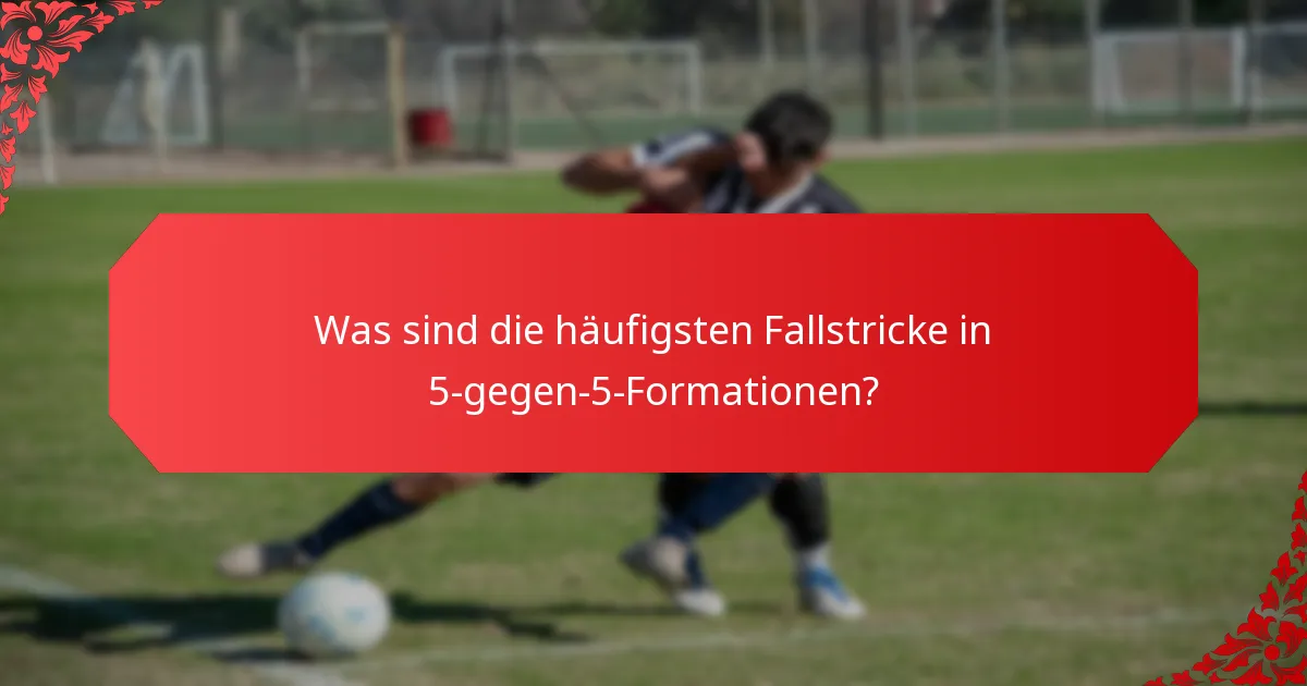 Wie kann effektive Führung in 5-gegen-5-Teams etabliert werden?