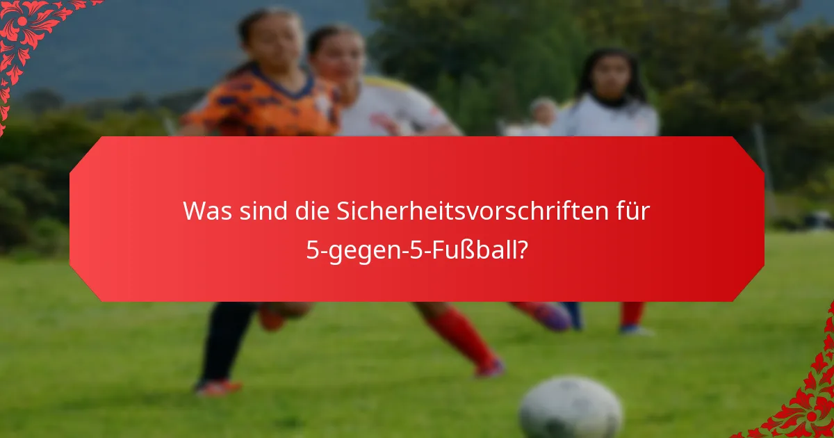 Was sind die Verletzungsprotokolle im 5-gegen-5-Fußball?