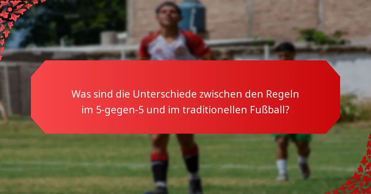 Was sind die Regeln für Strafstöße im 5-gegen-5-Fußball?