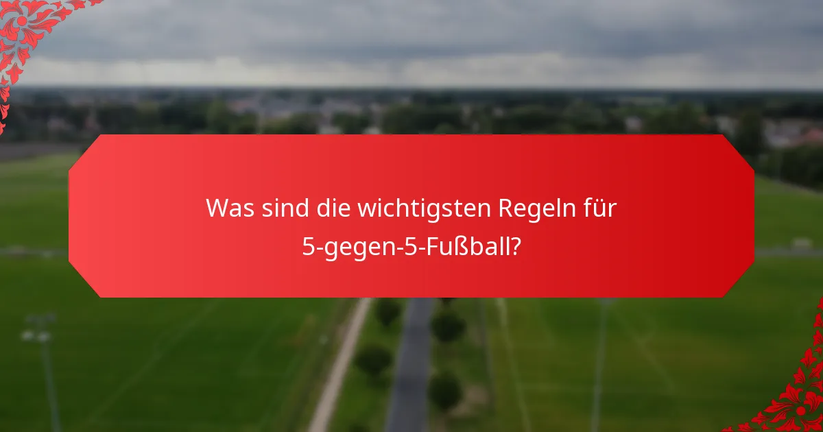 Wie groß ist ein 5-gegen-5-Fußballfeld?