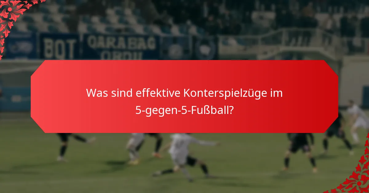 Was sind die besten Praktiken für die Ausführung von Standardsituationen im 5-gegen-5-Fußball?