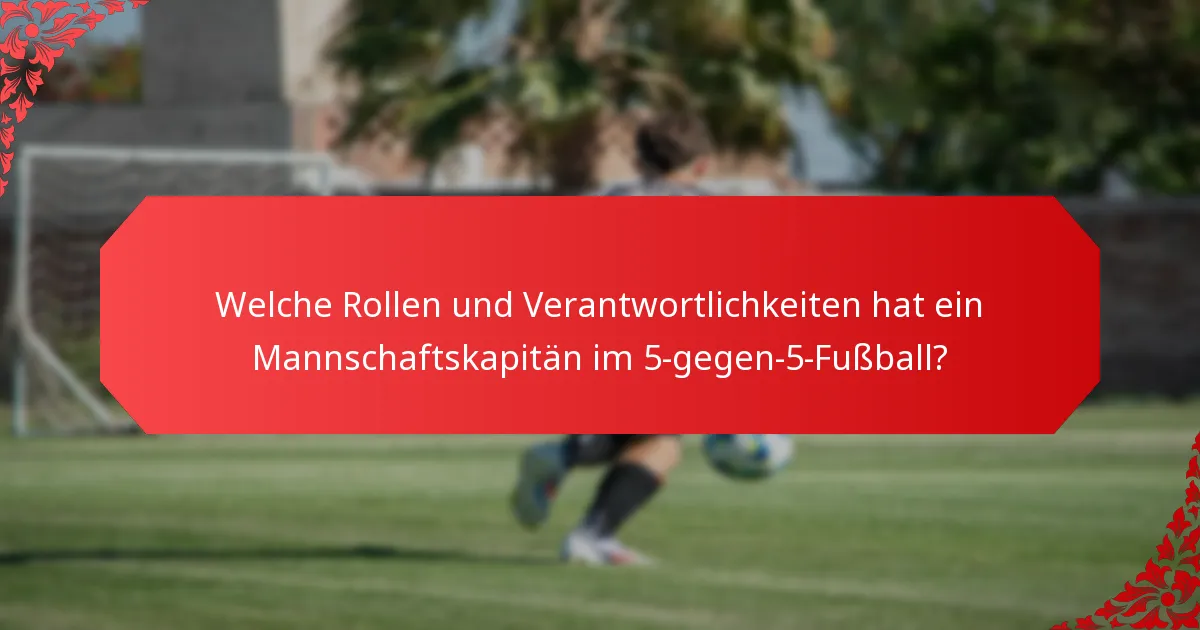 Wie funktionieren Spielerwechsel im 5-gegen-5-Fußball?