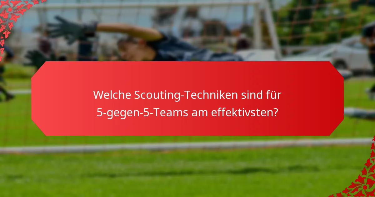 Wie beeinflusst taktische Flexibilität das Spiel im 5-gegen-5-Fußball?