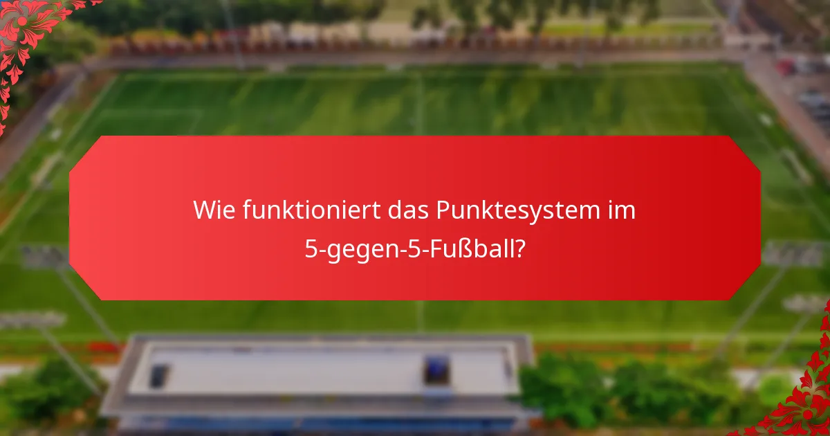 Was sind die Unterschiede zwischen den Regeln im 5-gegen-5 und im traditionellen Fußball?